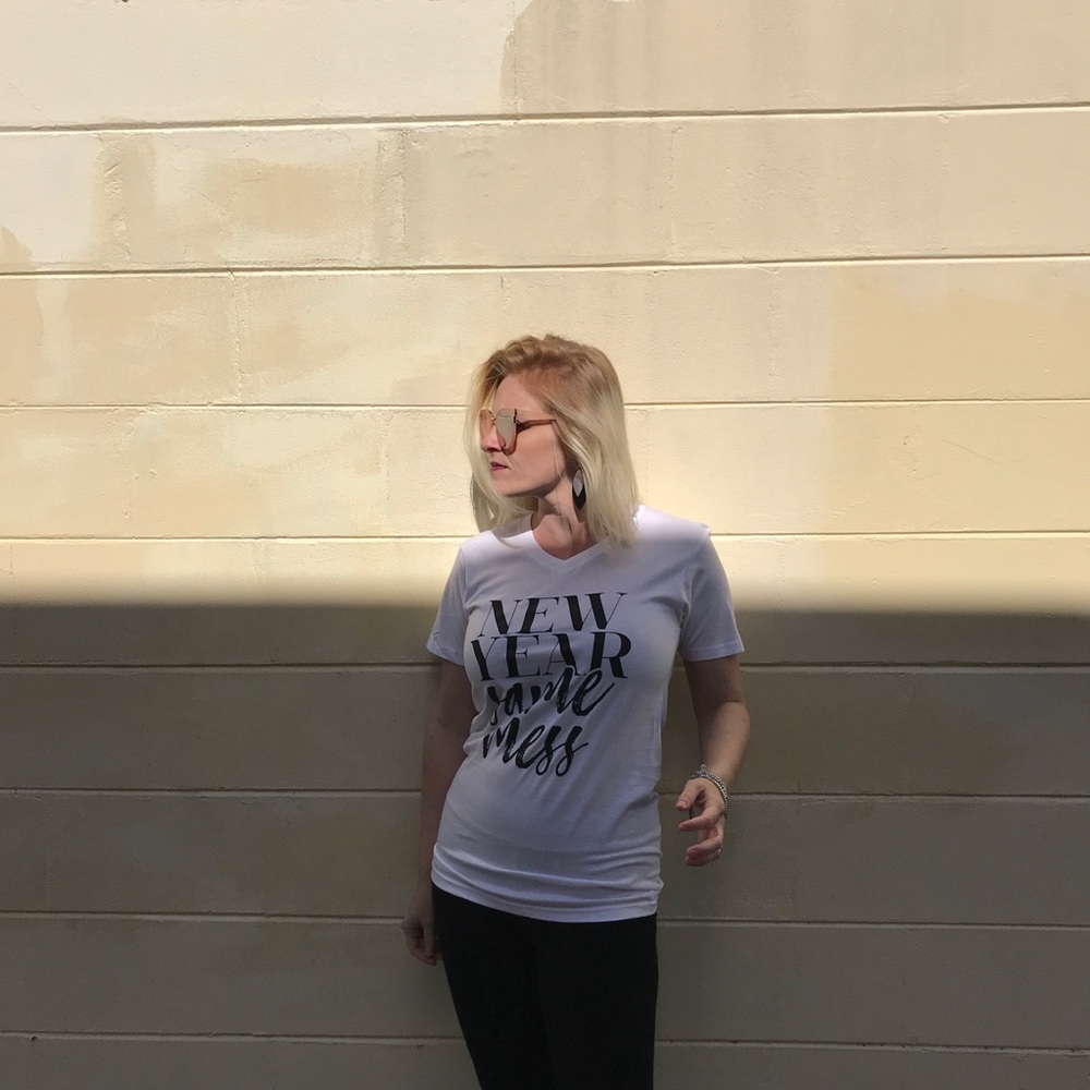 New Year Same Mess T shirt